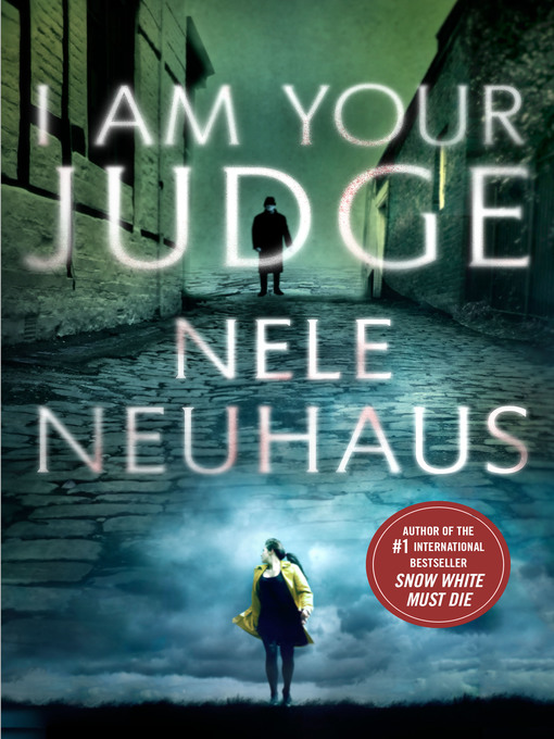 Title details for I Am Your Judge by Nele Neuhaus - Available